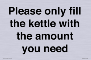 Please only fill the kettle with the amount you need